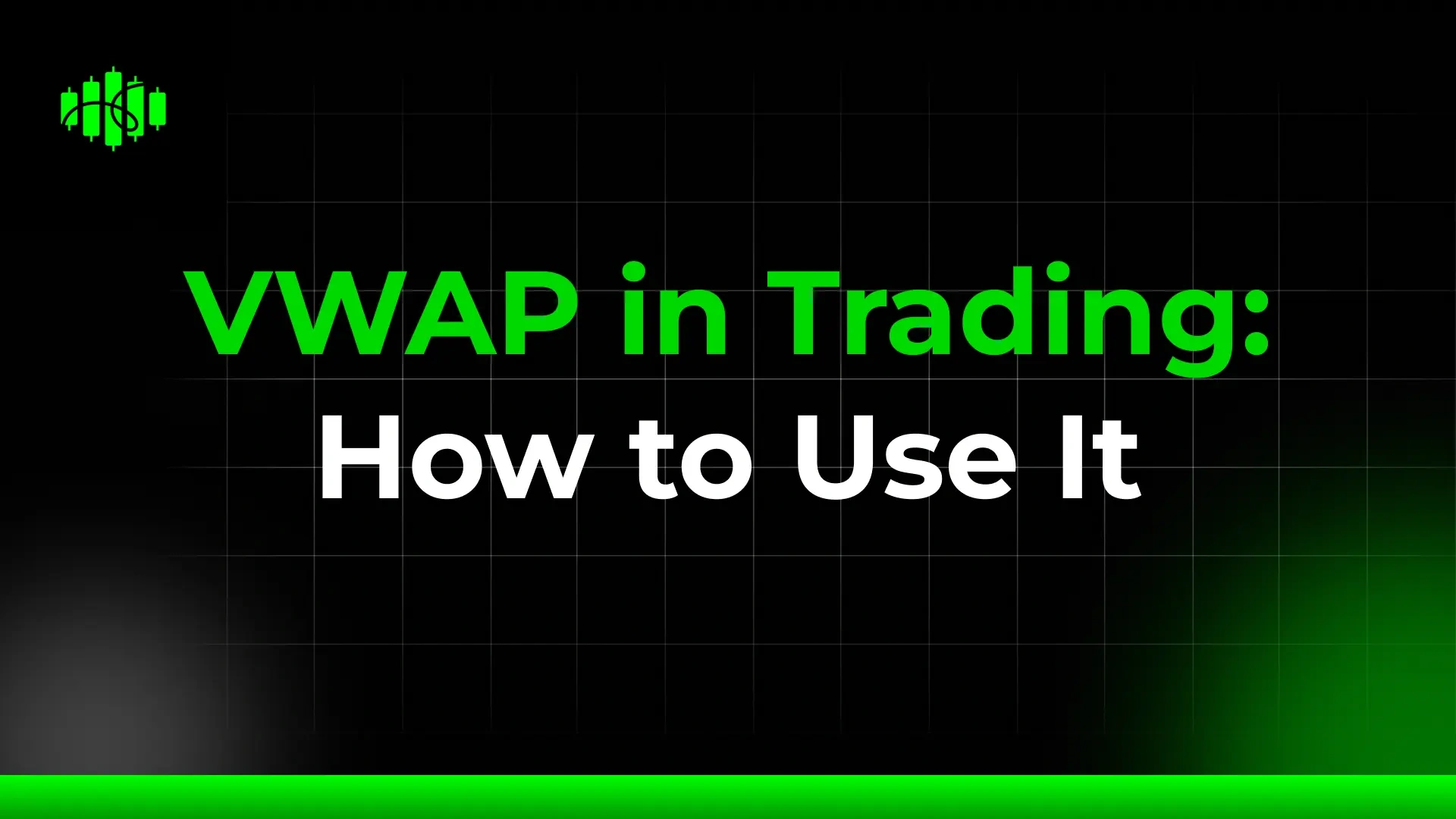 VWAP in Trading: How to Use It
