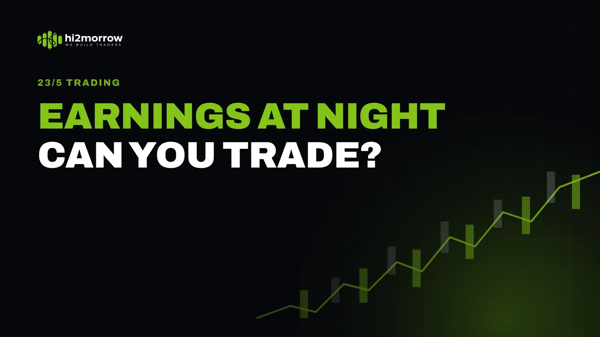 Can You Trade Earnings Released After the Close Overnight?