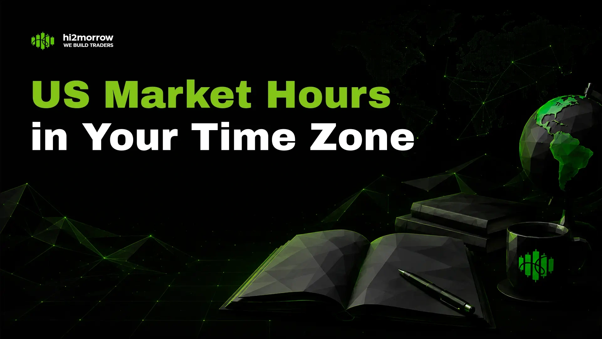 US Market Hours in Your Time Zone