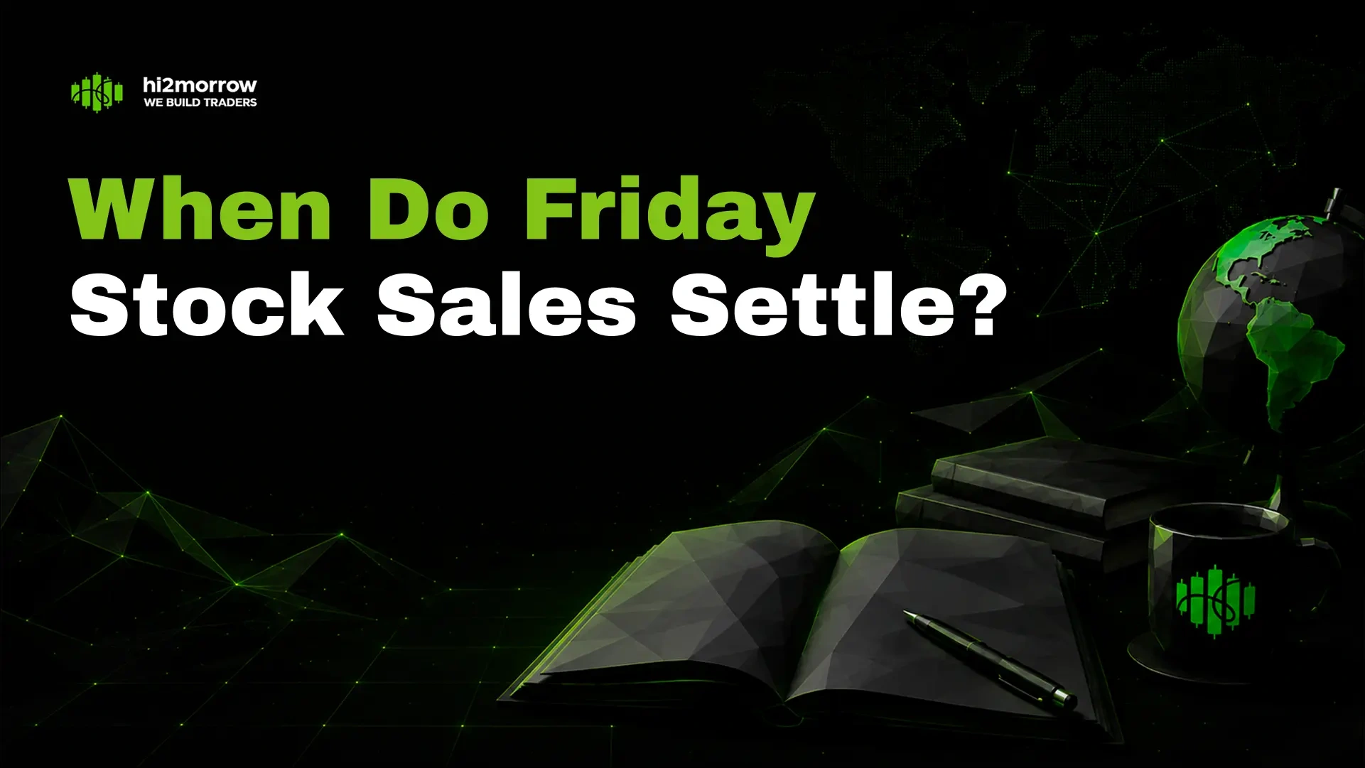 Friday Sale—When Is the Cash Settled?