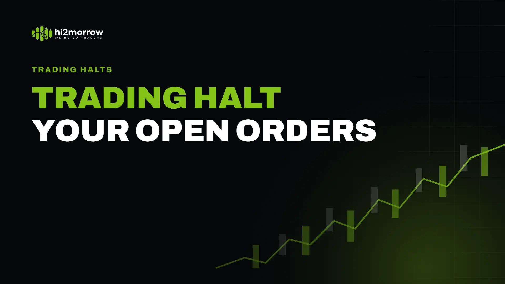 What Happens to Open Orders During a Trading Halt?