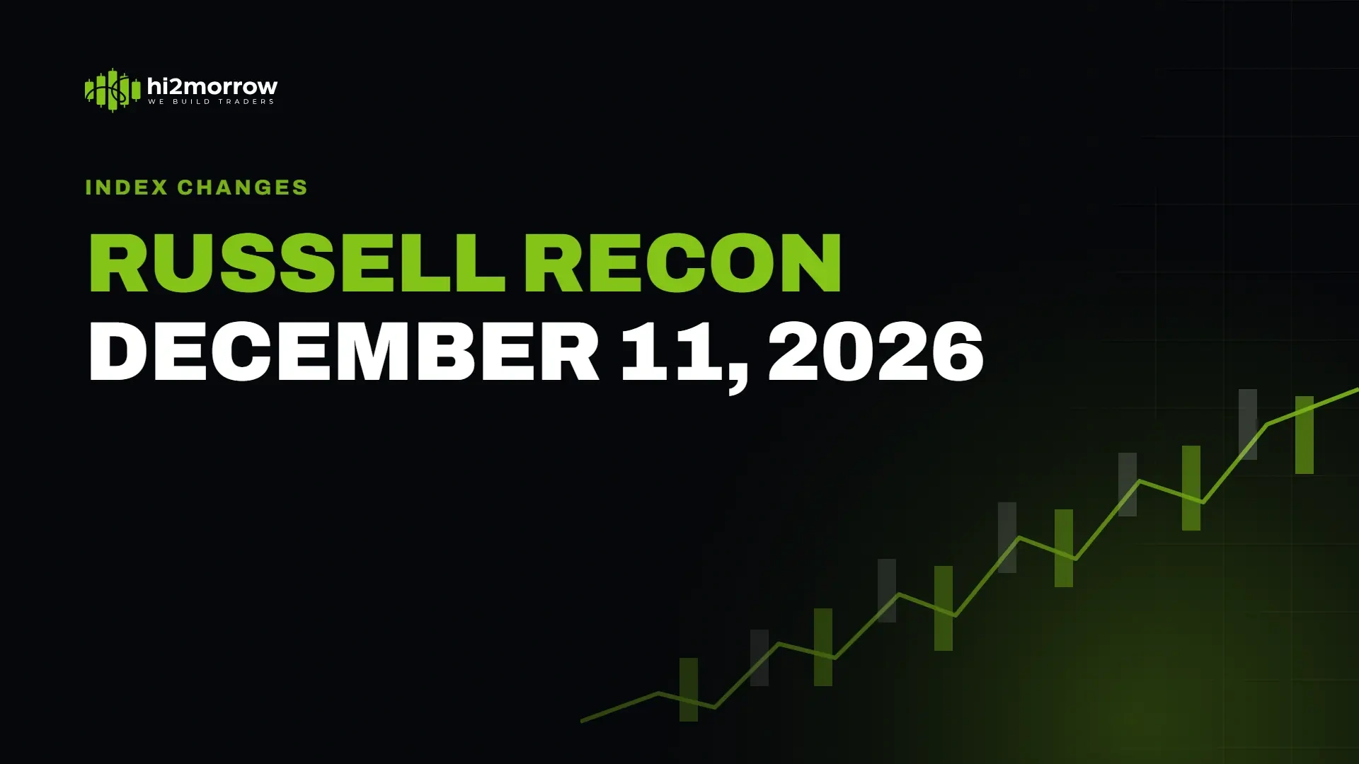 When Is the Russell Reconstitution in December 2026?