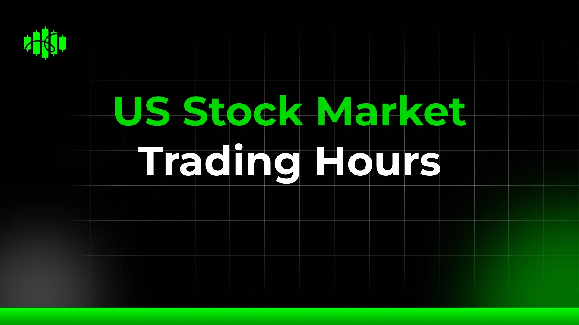 US Stock Market Trading Hours