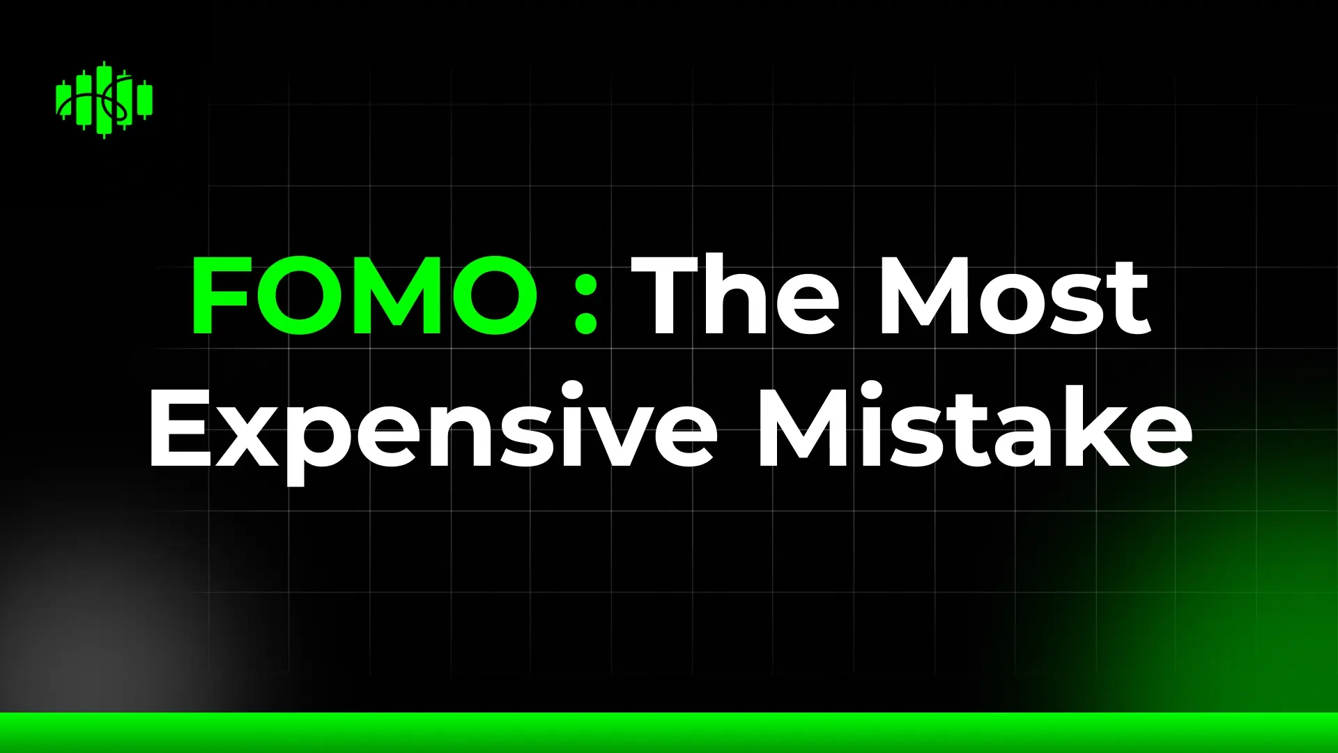 FOMO : The Most Expensive Mistake