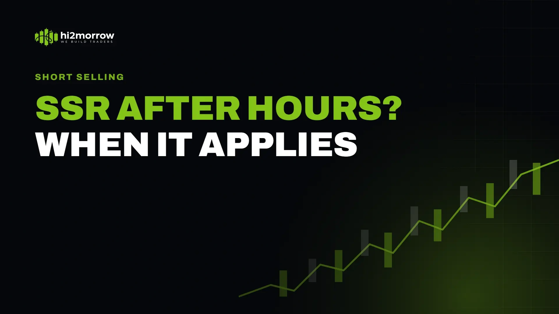 Does SSR Apply in Premarket and After-Hours?