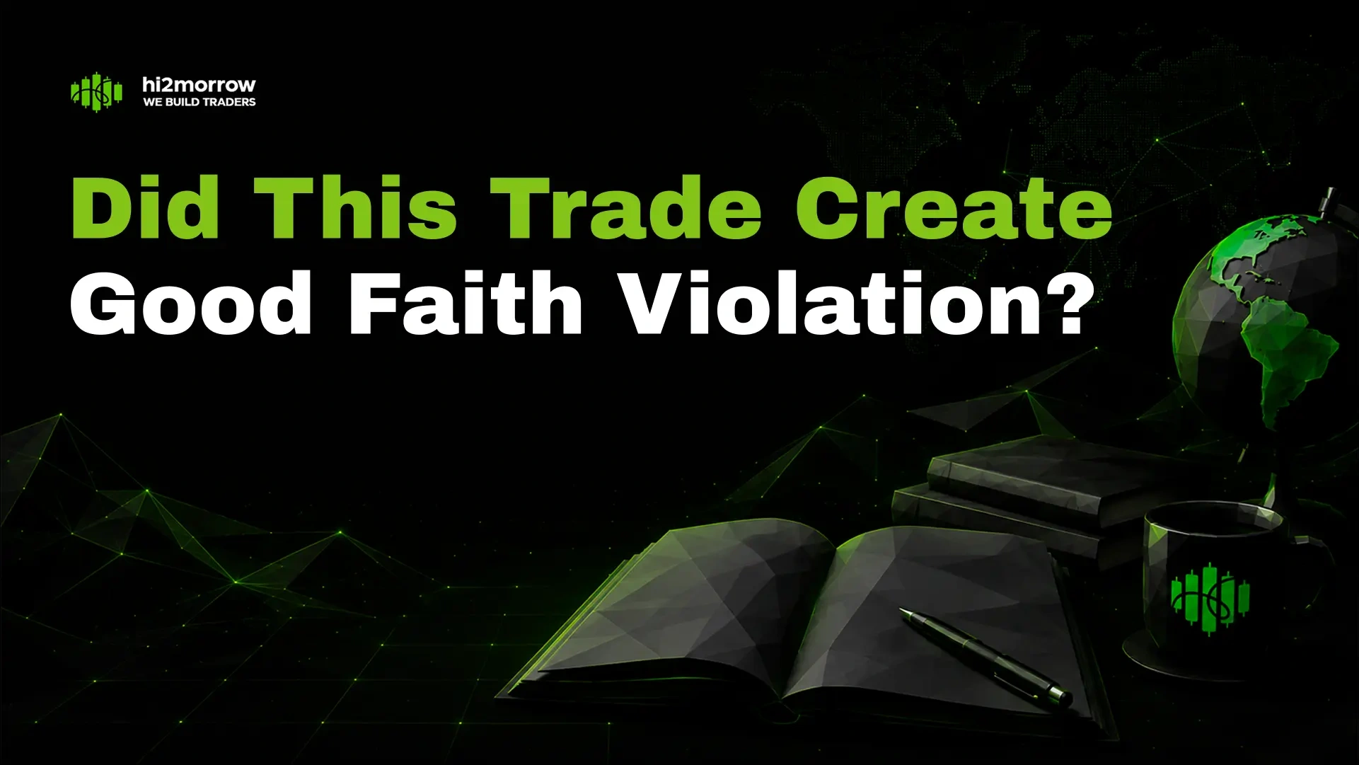 Did This Trade Create a Good Faith Violation?