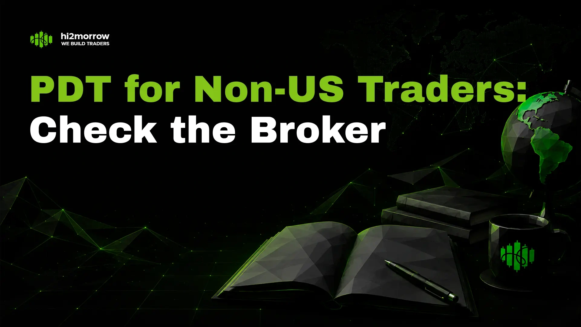 PDT for Non-US Traders: Check the Broker