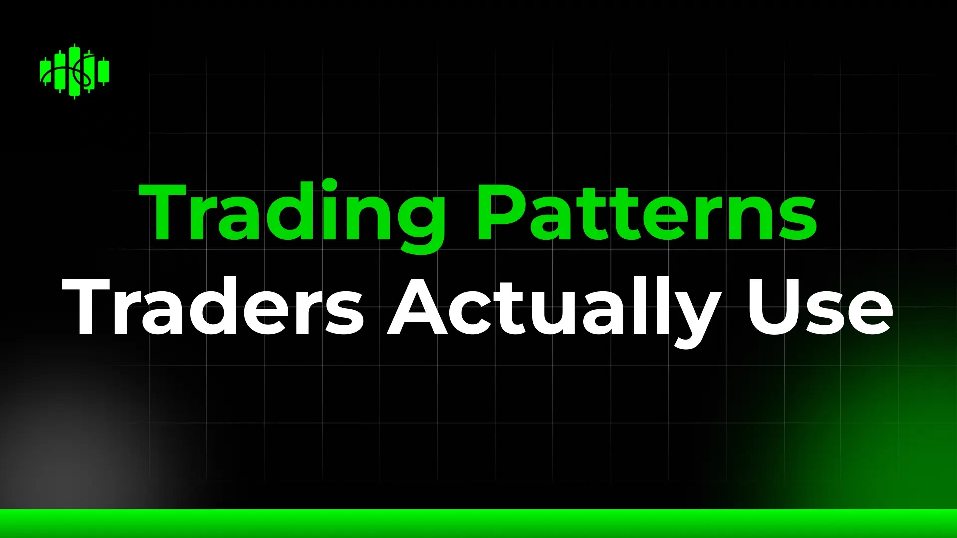 Trading Patterns Traders Actually Use