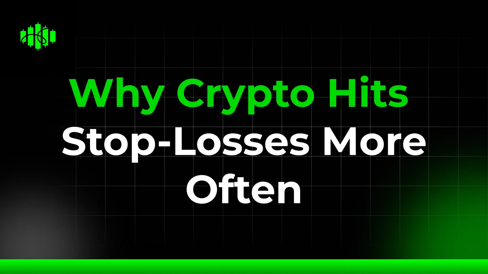 Why Crypto Hits Stop-Losses More Often