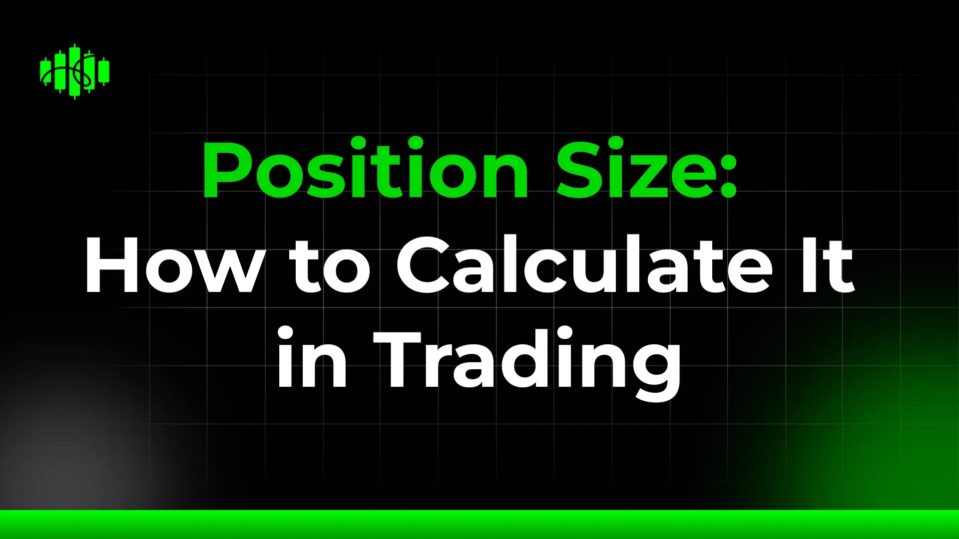 Position Size: How to Calculate It in Trading